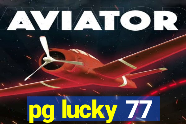 pg lucky 77